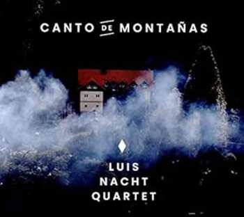 CD Luis Nacht Quartet: Canto de Montañas 