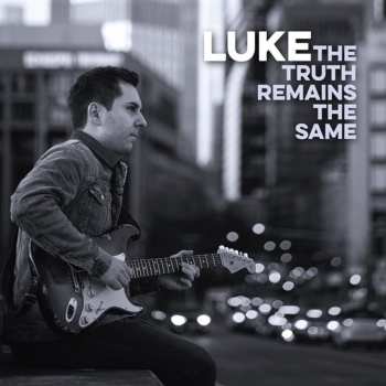 Album LUKE: The Truth Remains The Same