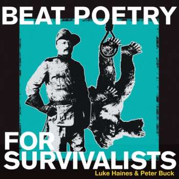 CD Luke Haines: Beat Poetry For Survivalists