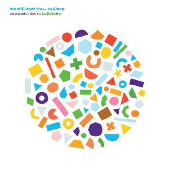 CD Lullatone: We Will Rock You... To Sleep: An Introduction To Lullatone