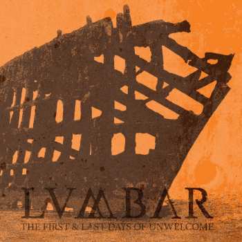 LP Lumbar: The First & Last Days Of Unwelcome LTD | NUM | CLR