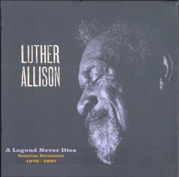 7CD/4DVD/Box Set Luther Allison: A Legend Never Dies (Essential Recordings 1976 - 1997) LTD | NUM