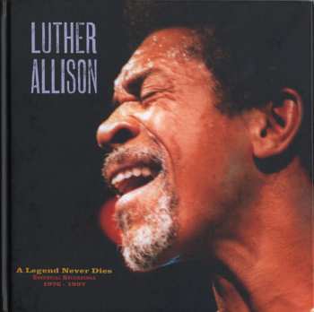 7CD/4DVD/Box Set Luther Allison: A Legend Never Dies (Essential Recordings 1976 - 1997) LTD | NUM