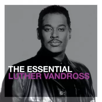The Essential Luther Vandross