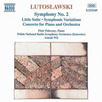 CD Antoni Wit: Symphony No. 2 (Little Suite • Symphonic Variations / Concerto For Piano And Orchestra)