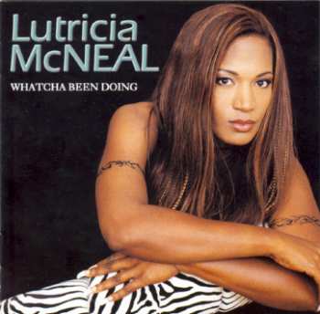 CD Lutricia McNeal: Whatcha Been Doing