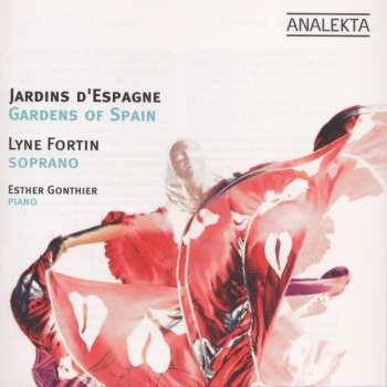 CD Lyne Fortin: Jardins D' Espagne / Gardens Of Spain