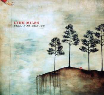 CD Lynn Miles: Fall For Beauty