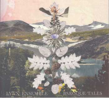 CD Lynx Ensemble: Baroque Tales