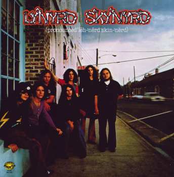 2LP Lynyrd Skynyrd: (pronounced'lĕh-'nérd'skin-'nérd) LTD