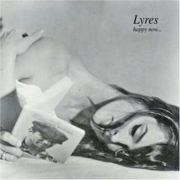 CD Lyres: Happy Now...
