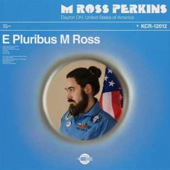 CD M Ross Perkins: E Pluribus M Ross