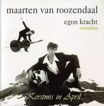 Maarten Van Roozendaal: Kerstmis In April