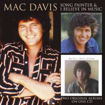 Album Mac Davis: Song Painter & I Believe In Music