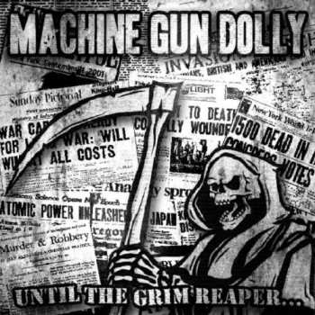 Album Machine Gun Dolly: Until The Grim Reaper...