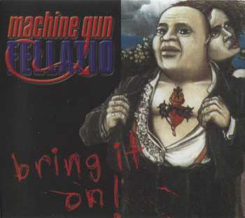 CD Machine Gun Fellatio: Bring It On!
