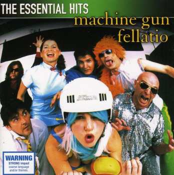 Album Machine Gun Fellatio: The Essential Hits