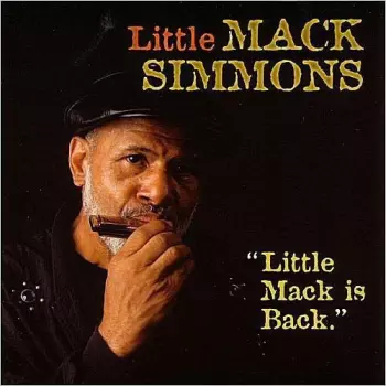 Mack Simmons: Little Mack Is Back