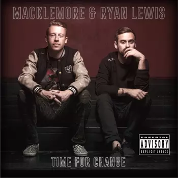 Macklemore: Time For Change