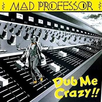 CD Mad Professor: Dub Me Crazy !!