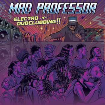 LP Mad Professor: Electro Dubclubbing !!