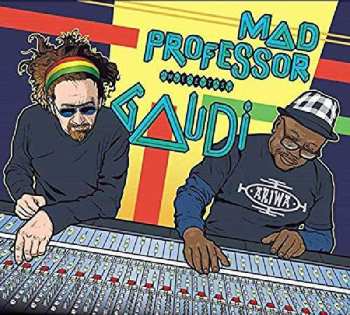 CD Gaudi: Mad Professor Meets Gaudi