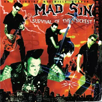 Mad Sin: Survival Of The Sickest!