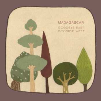 CD Madagascar: Goodbye East Goodbye West