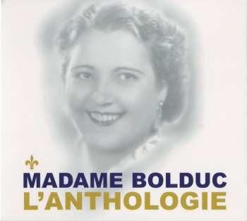 3CD/Box Set Madame Bolduc: L'anthologie