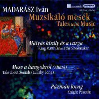 Album Madarász Iván: Muzsikáló Mesék