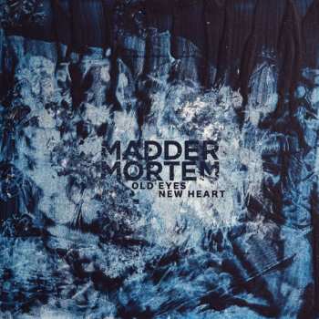 LP Madder Mortem: Old Eyes, New Heart (white Vinyl)