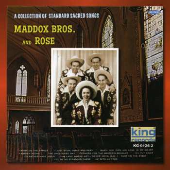 CD Maddox Brothers and Rose: A Collection Of Standard Sacred Songs