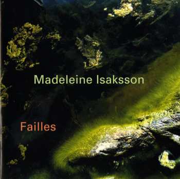 Album Madeleine Isaksson: Failles