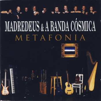 Album Madredeus E A Banda Cósmica: Metafonia