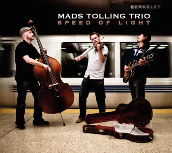 Mads Tolling Trio: Speed Of Light