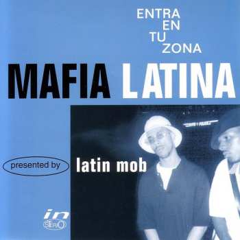 Album Mafia Latina: Entra En Tu Zona