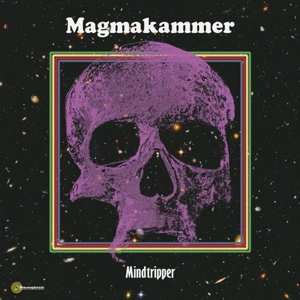 LP Magmakammer: Mindtripper