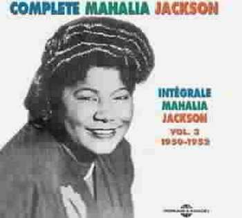 Album Mahalia Jackson: Complete Mahalia Jackson Vol. 3 1950-1952