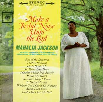 CD Mahalia Jackson: Make a Joyful Noise Unto the Lord