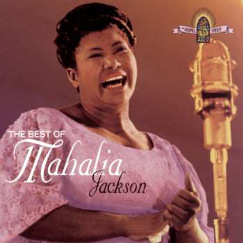 CD Mahalia Jackson: The Best Of Mahalia Jackson