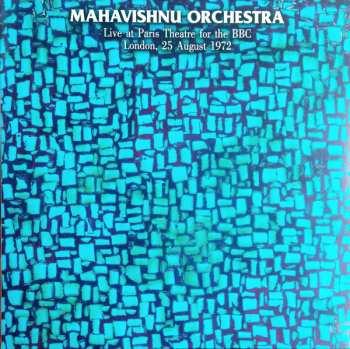 Album Mahavishnu Orchestra: Live At Paris Theatre For The BBC, London, 25 August 1972
