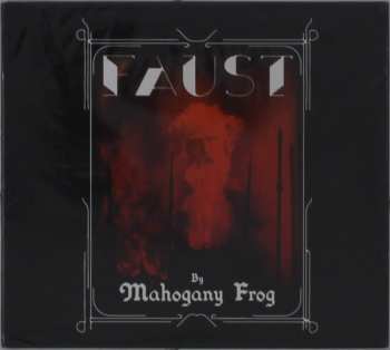Album Mahogany Frog: Faust