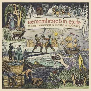 LP Alasdair Roberts: Remembered In Exile (Songs And Ballads From Nova Scotia)