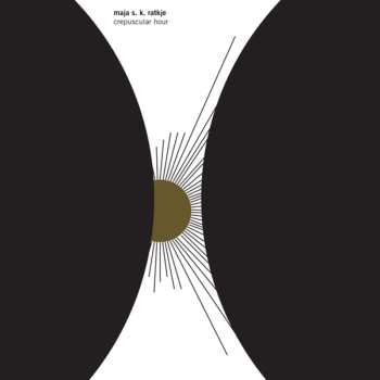 CD/DVD Maja S. K. Ratkje: Crepuscular Hour