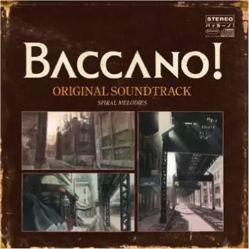 Baccano! Original Soundtrack "Spiral Melodies"