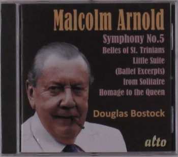 CD Malcolm Arnold: Symphony No.5; Belles Of St.Trinian’s, Divertimento No.2, Machines Etc.