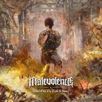 Album Malevolence: Where Only The Truth Is Spoken