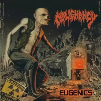 Malignancy: Eugenics