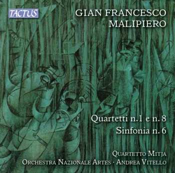 CD Malipiero / Mitja / Orchestra Nazionale Artes: Malipiero: Strings Quartets Nos 1, 6 & 8