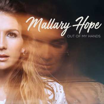 CD Mallary Hope: Out Of My Hands